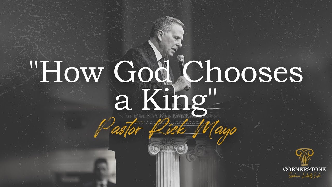 1.14.24 | How God Chooses a King | Pastor Mayo