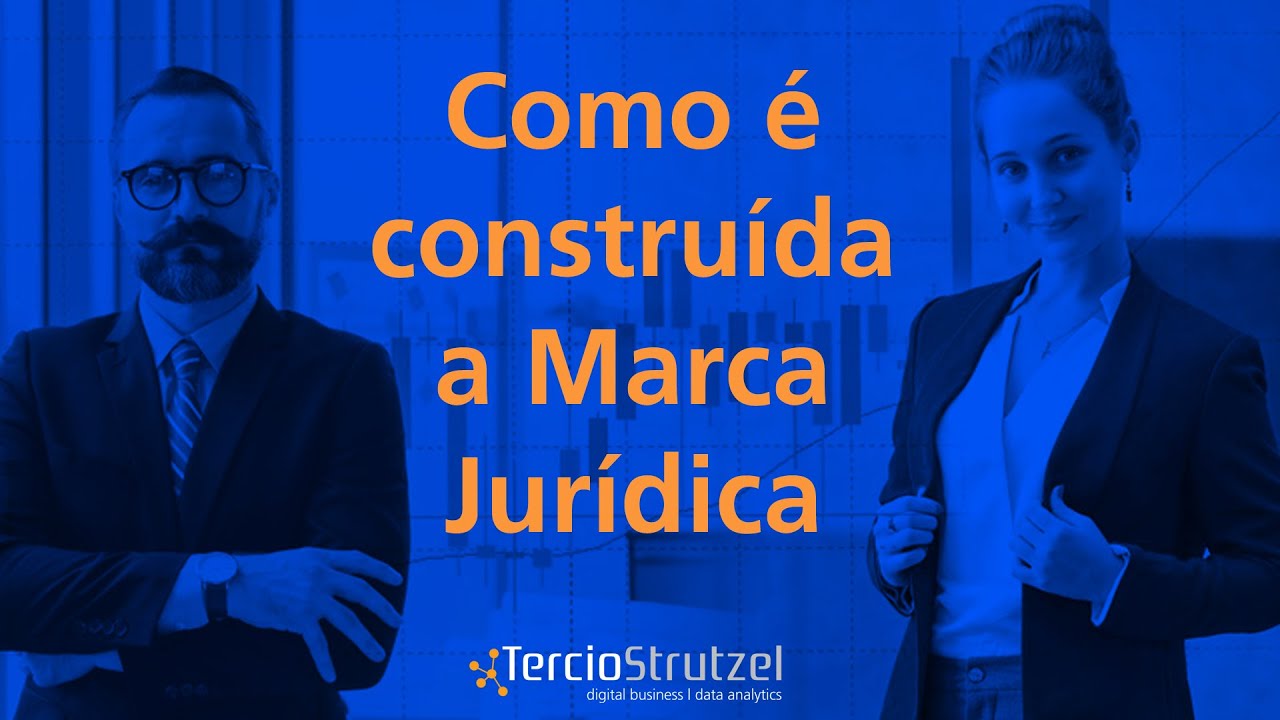 Como é construída a Marca Jurídica, o ativo mais importante do escritório de advocacia