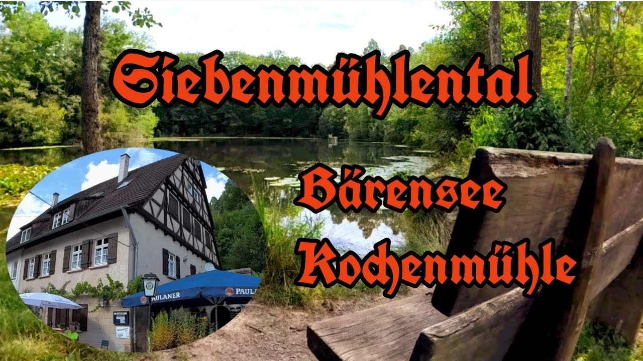 Siebenm&uuml;hlental - Kochenm&uuml;hle - B&auml;rensee - Wanderung ab Stetten bei  Leinfelden-Echterdingen