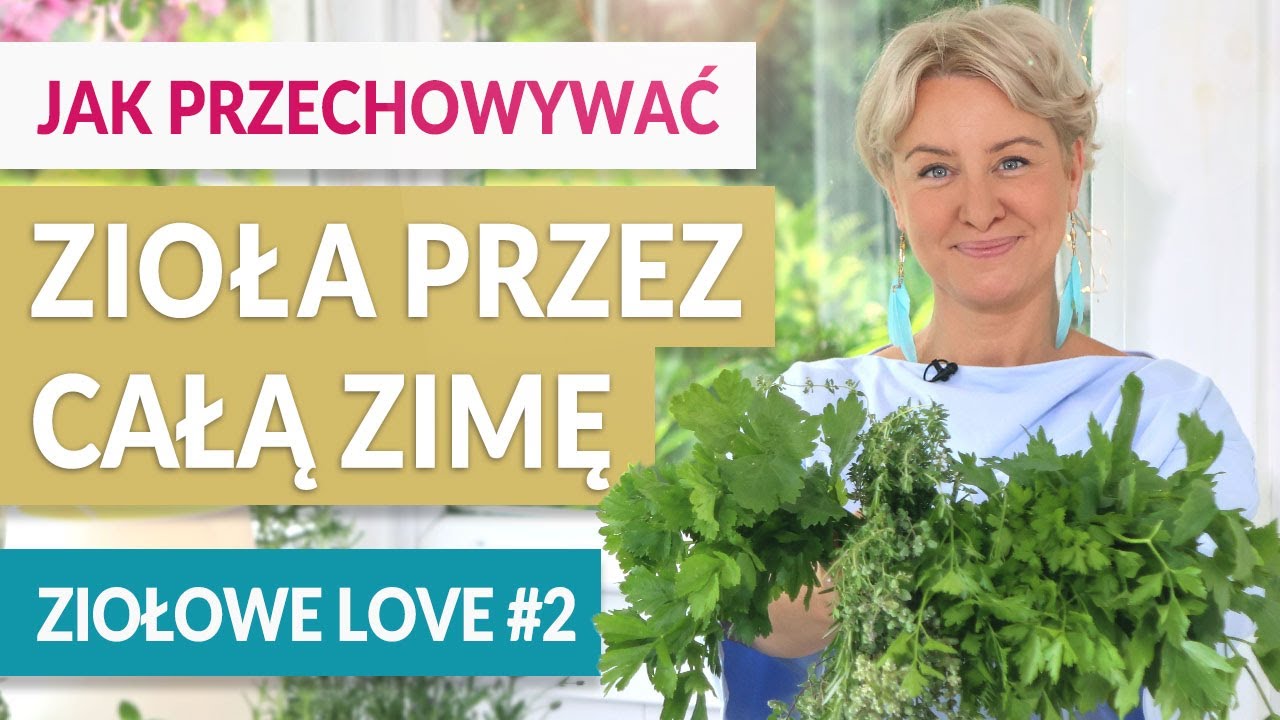 ZIOŁA NA ZIMĘ. Jak przechowywać lubczyk, pietruszkę, seler, rozmaryn, oregano, tymianek, bazylię...