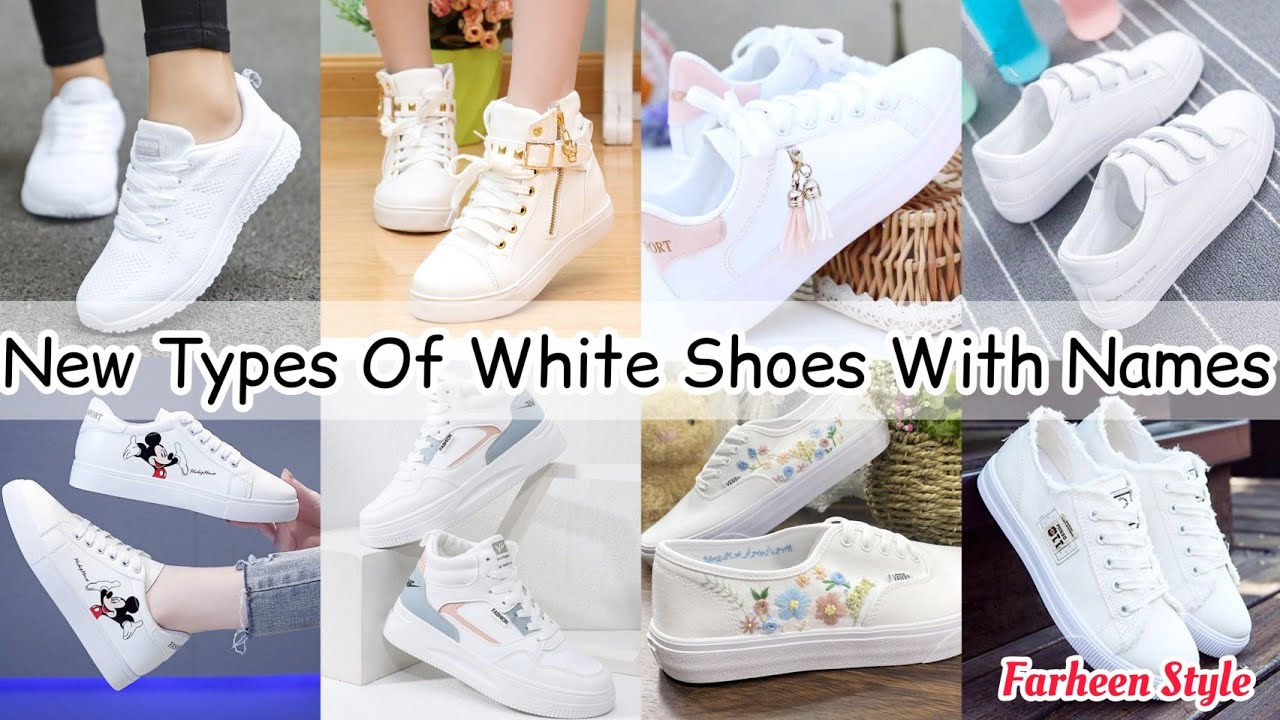 Types of white shoes with names/white shoes for girls/white shoes with names/shoes name for girls