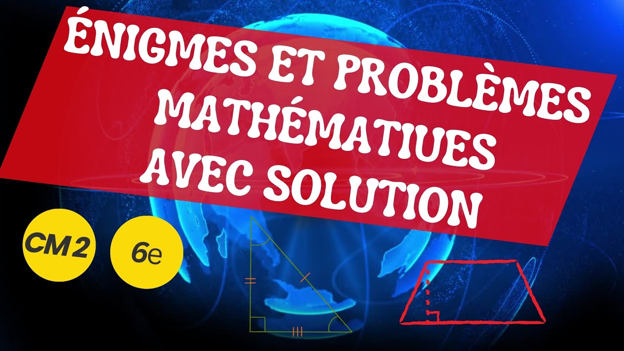 Énigmes et problèmes de maths CM2 – Défis à résoudre