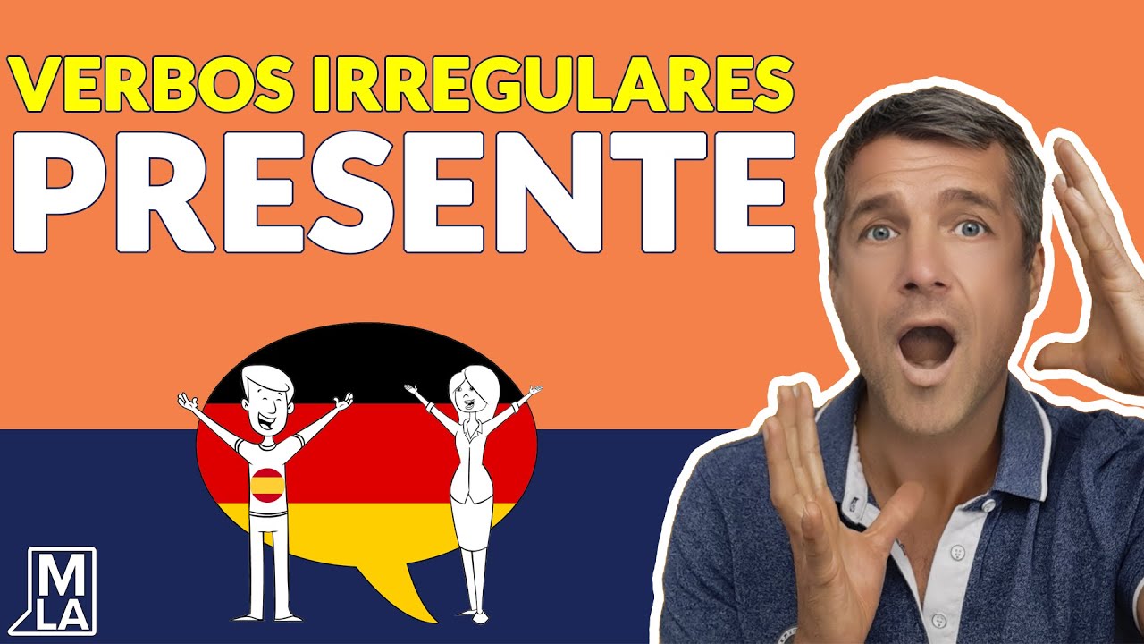🇩🇪 Presente de los Verbos Irregulares en Alemán | Alemán para Principiantes | MLA