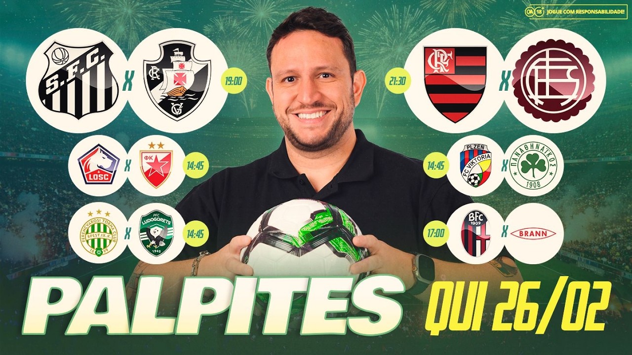 Palpites de futebol para hoje (quinta) 26/02/2026 - FLAMENGO X LANÚS RECOPA + SANTOS X VASCO ODD 100