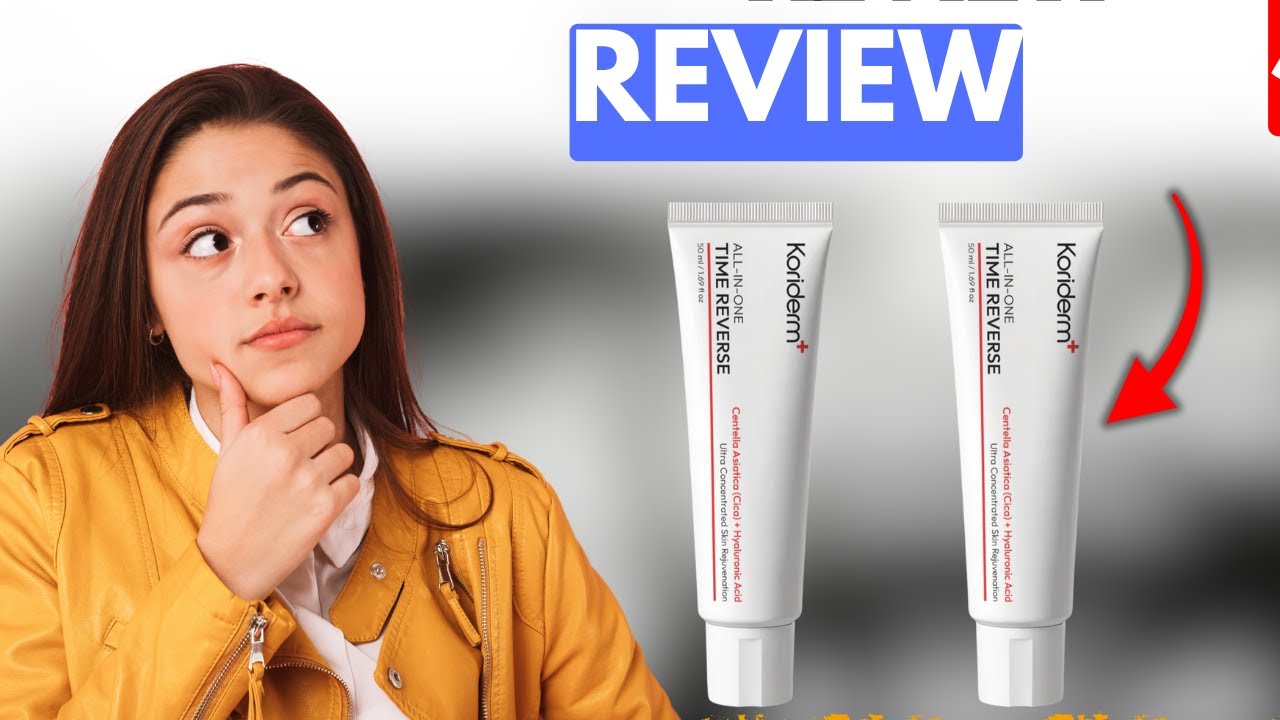 SCAM or REAL? Koriderm Time Reverse Cream Breakdown