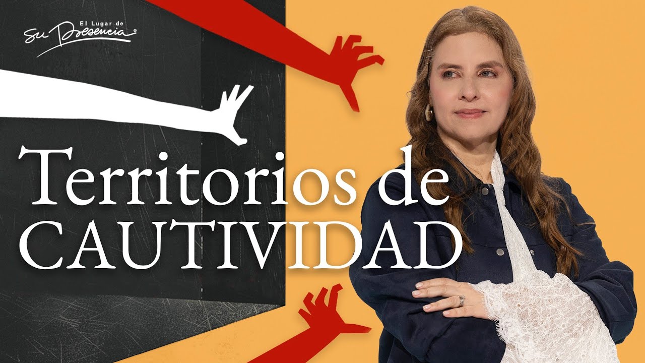 Territorios de Cautividad - Natalia Nieto | Predicas Cristianas 2026