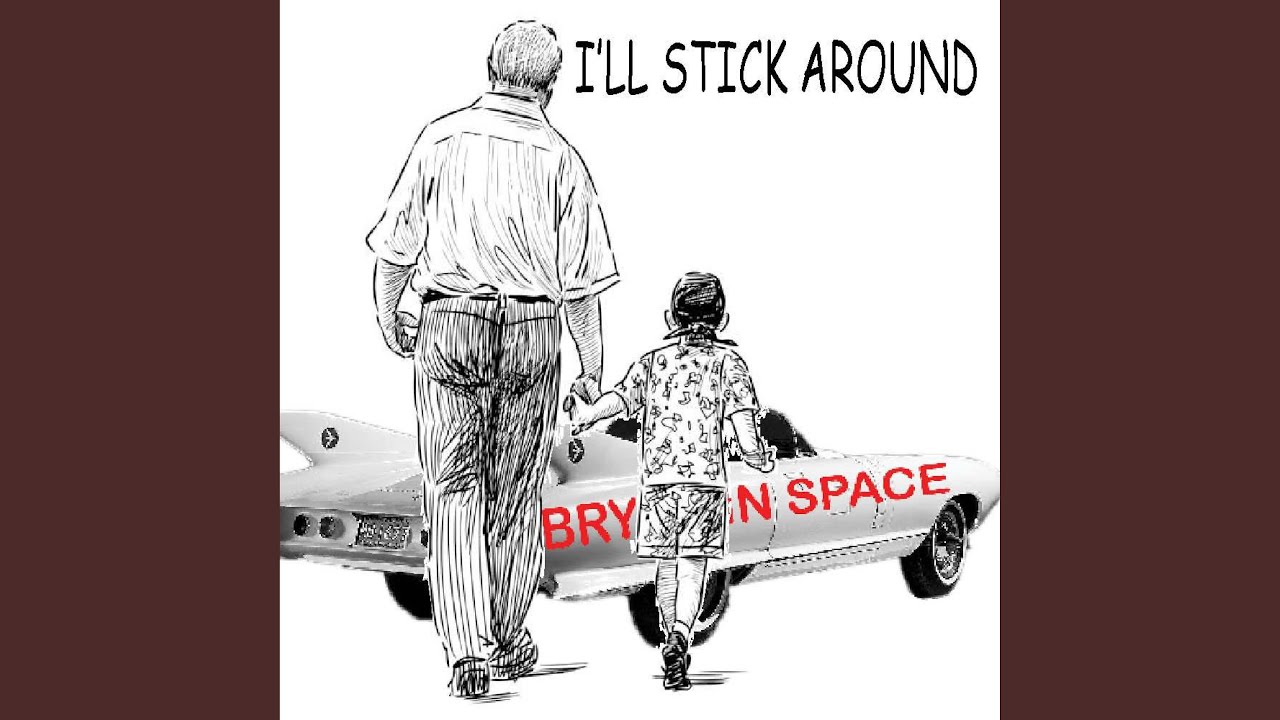 I'll Stick Around