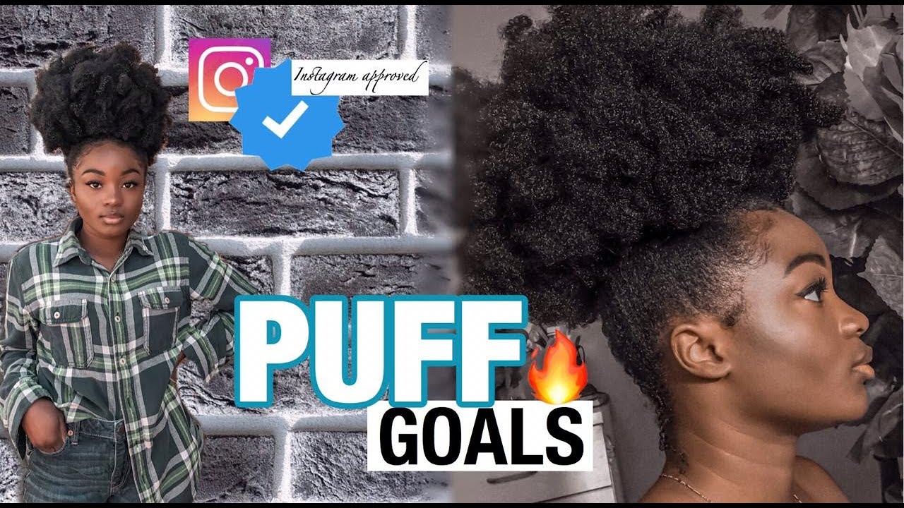 HOW TO GET SUPER PUFF GOALS |A BADDIE NATURAL HAIRSTYLE (Tutorial)