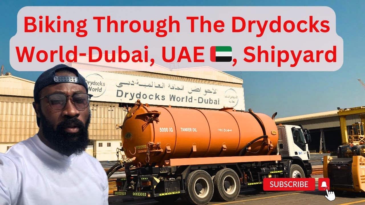 Biking Through The Drydocks World-Dubai, UAE 🇦🇪, Shipyard.