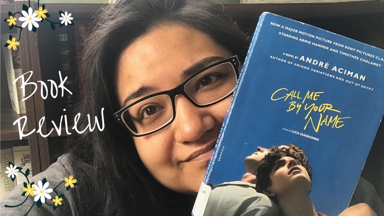 Call Me by Your Name by Andre Aciman | Book Review |