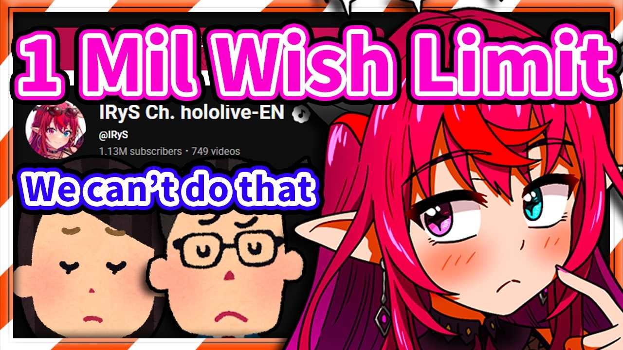IRyS Talks About The Limit for 1 Million Subscribers Wish 【IRyS / HololiveEN】