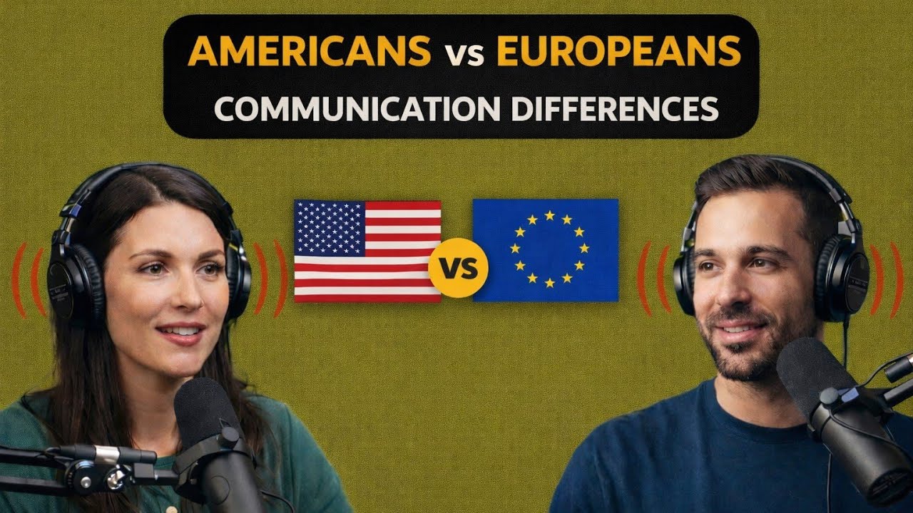 How Americans and Europeans Communicate Differently | Business English Guide 