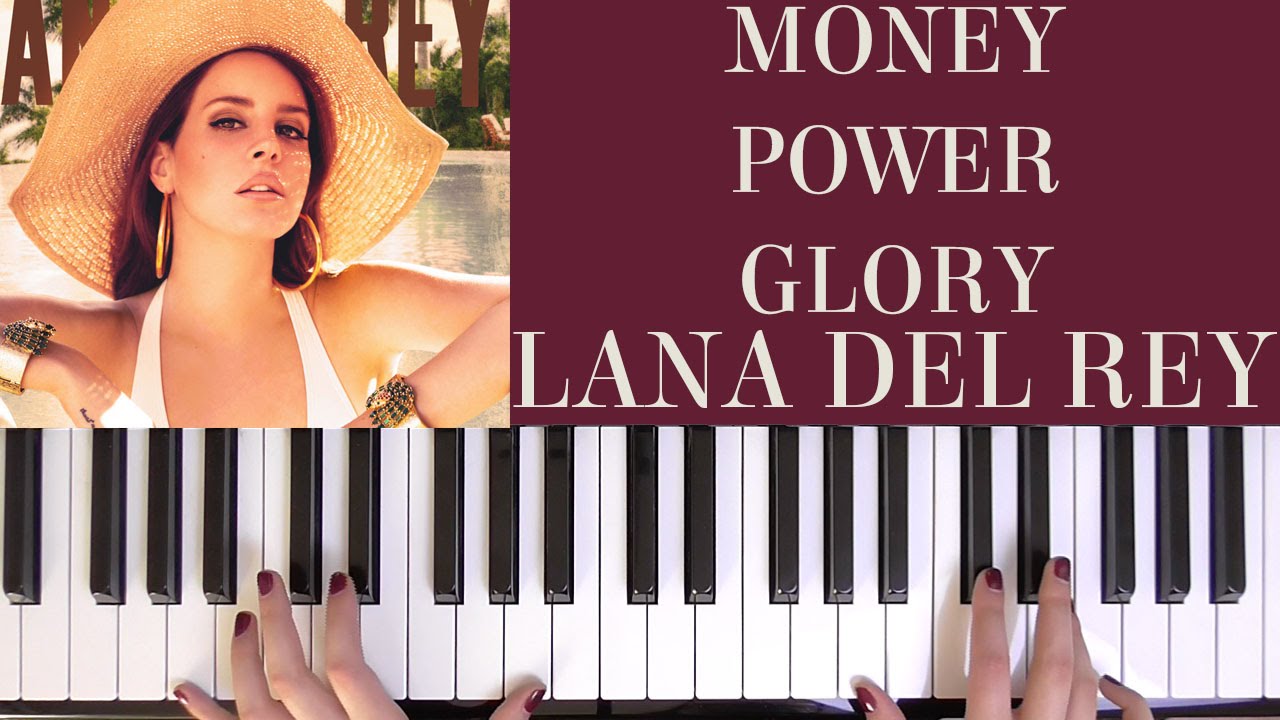 HOW TO PLAY: MONEY POWER GLORY - LANA DEL REY