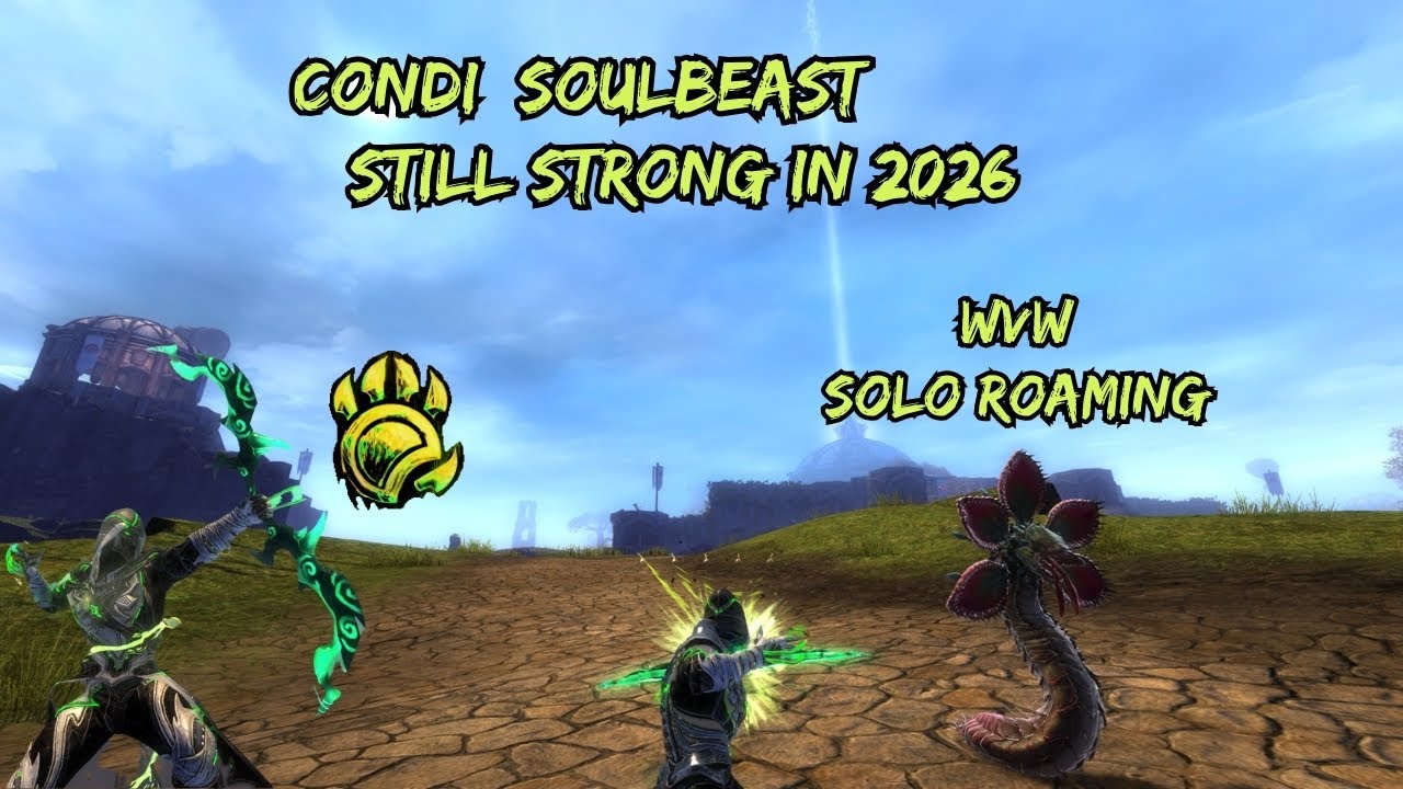Gw2 WvW Condi Soulbeast Solo Roaming In 2026 -Ranger Commentary-