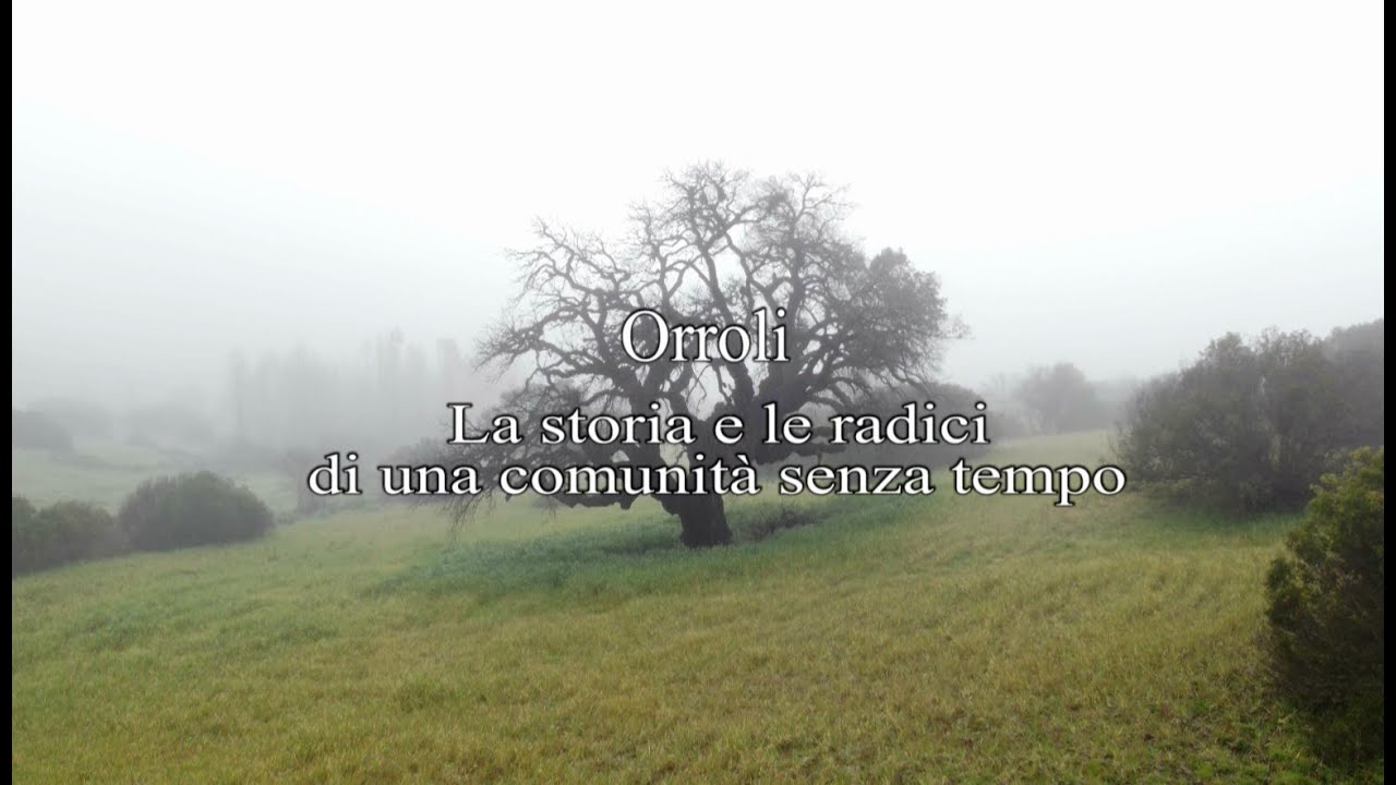 Orroli, la storia e le radici di una comunità senza tempo.