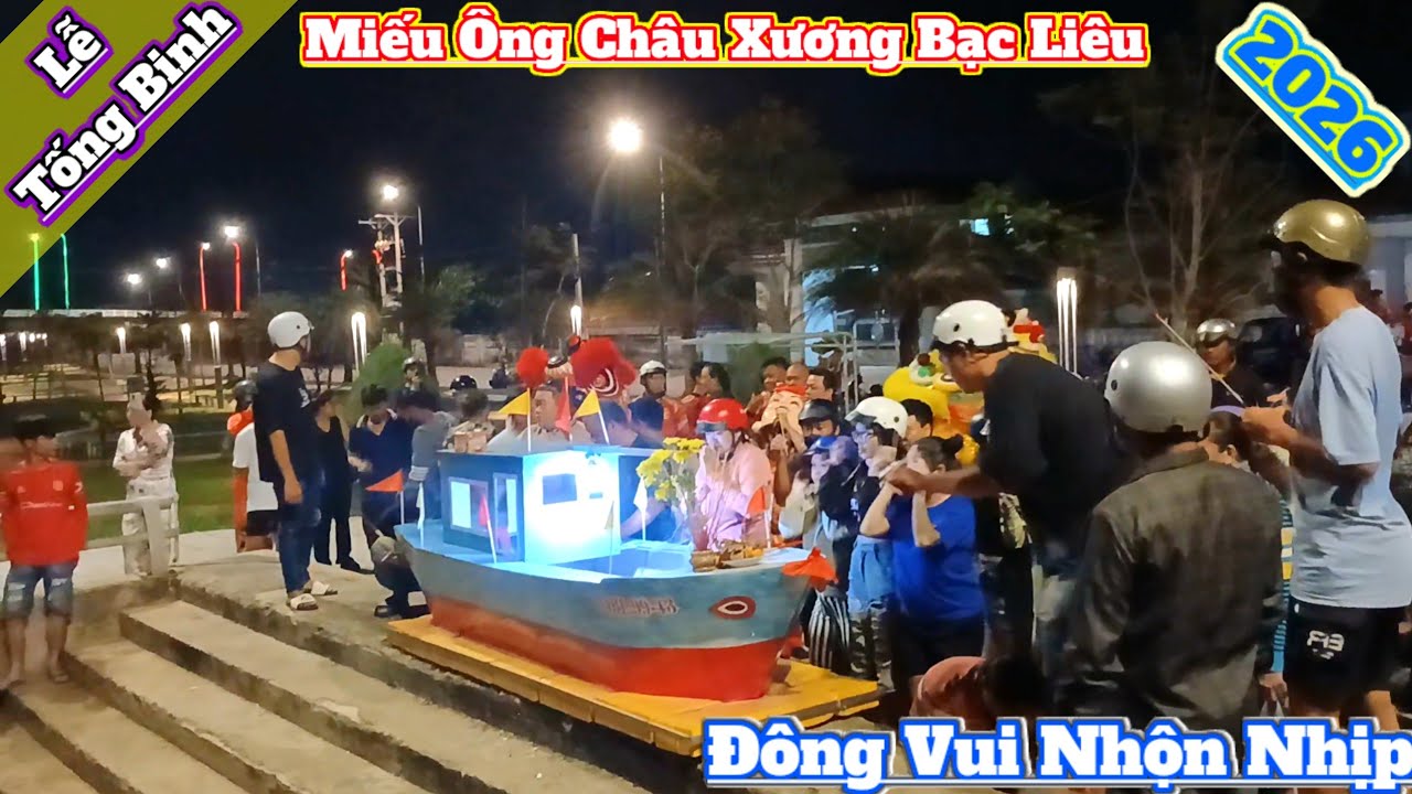 Lễ tống binh Miếu Ông Châu Xương Bạc Liêu 2026