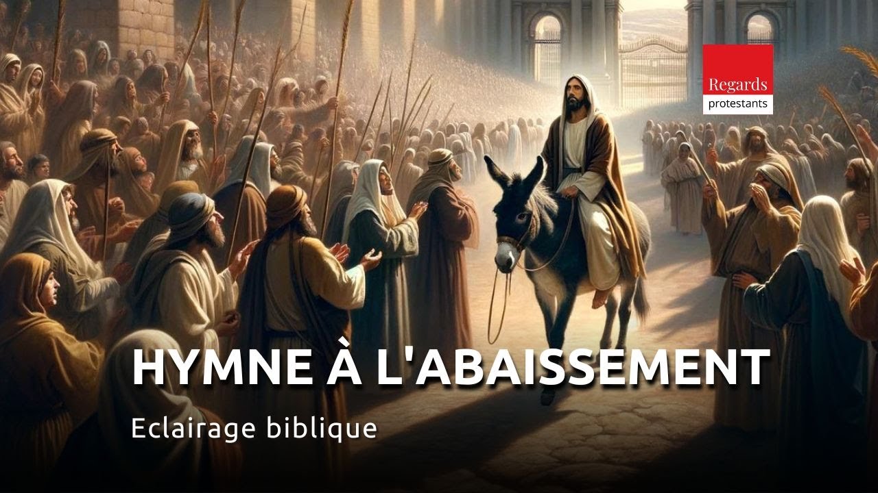 Hymne à l'abaissement. Philippiens 2. 6-11
