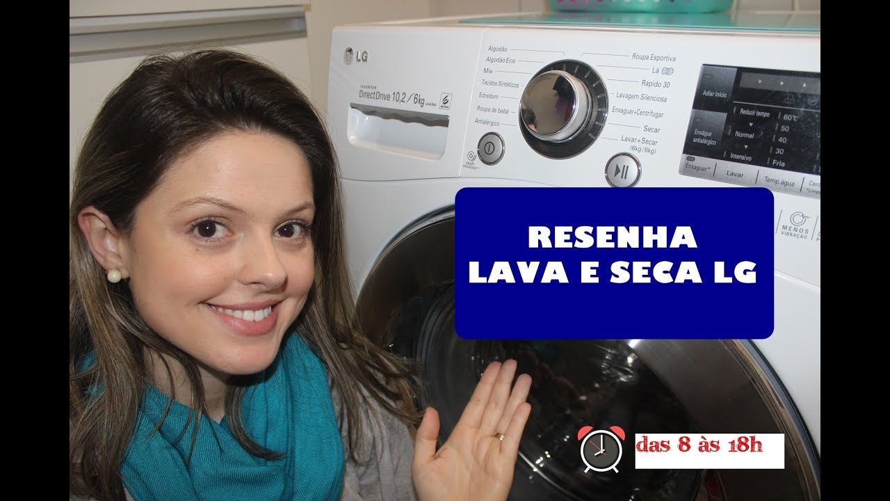 Resenha Lava e Seca LG -​ Das 8 às 18h