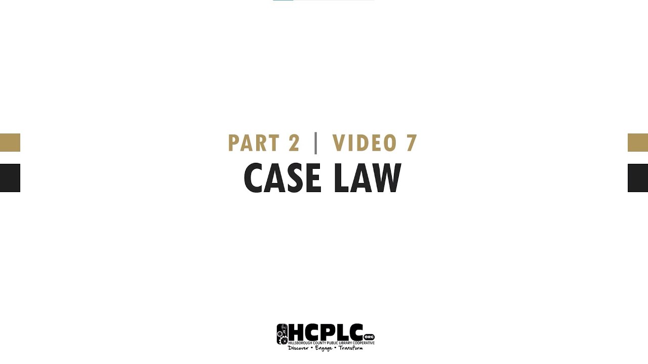 Introduction to Legal Research - Part 2 | Video 7 - Case Law