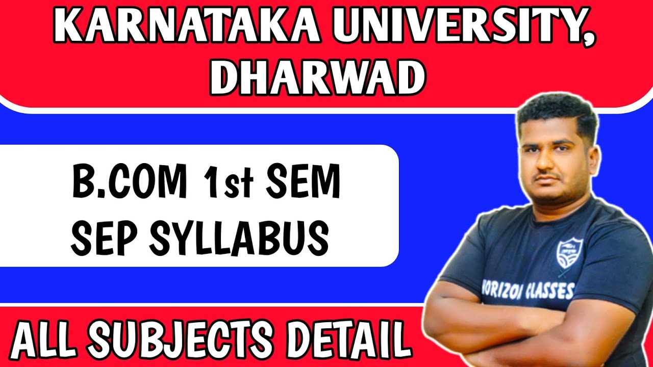 B.Com 1st Sem SEP Syllabus | Karnatak University, Dharwad KUD | All Subjects Details | Horizon Class
