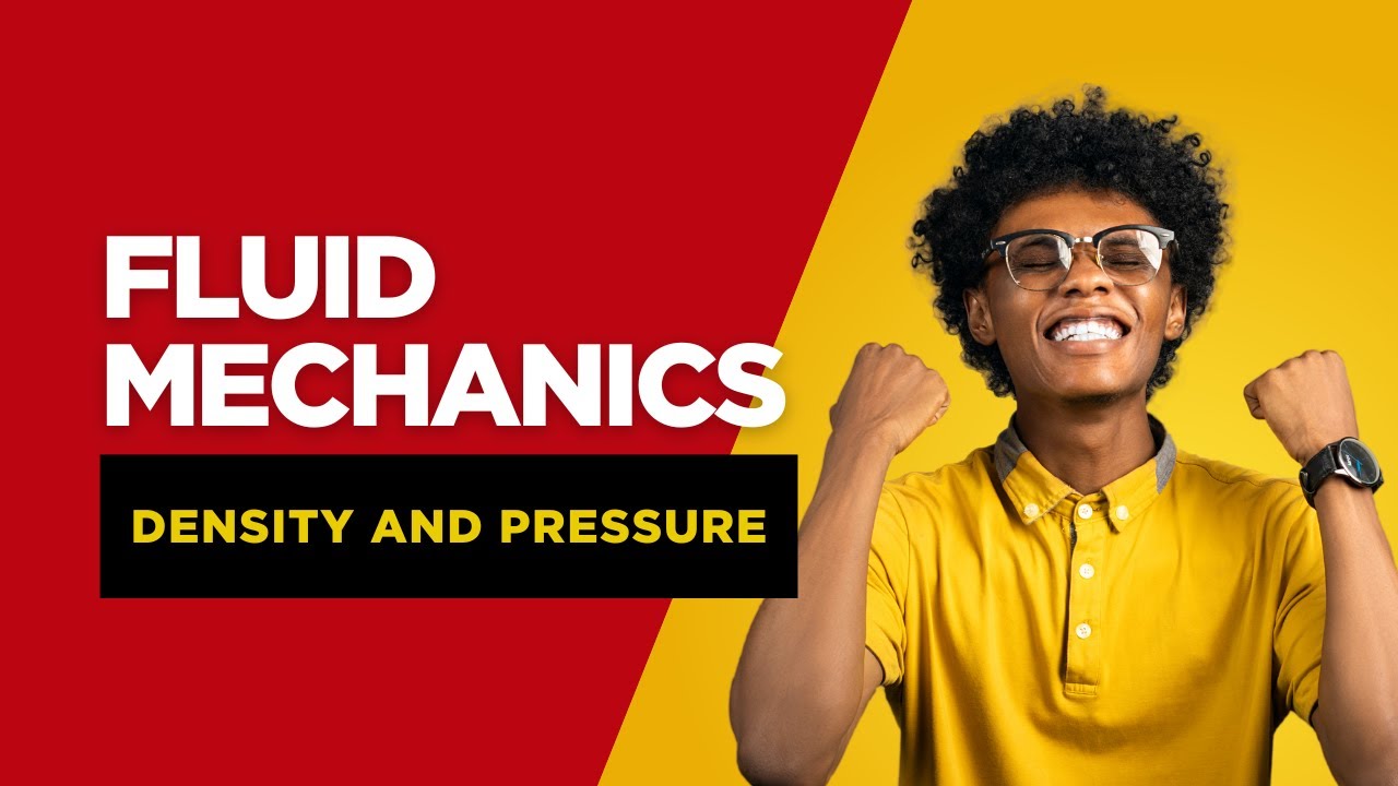 Fluid Mechanics | Density and Pressure | L - 1