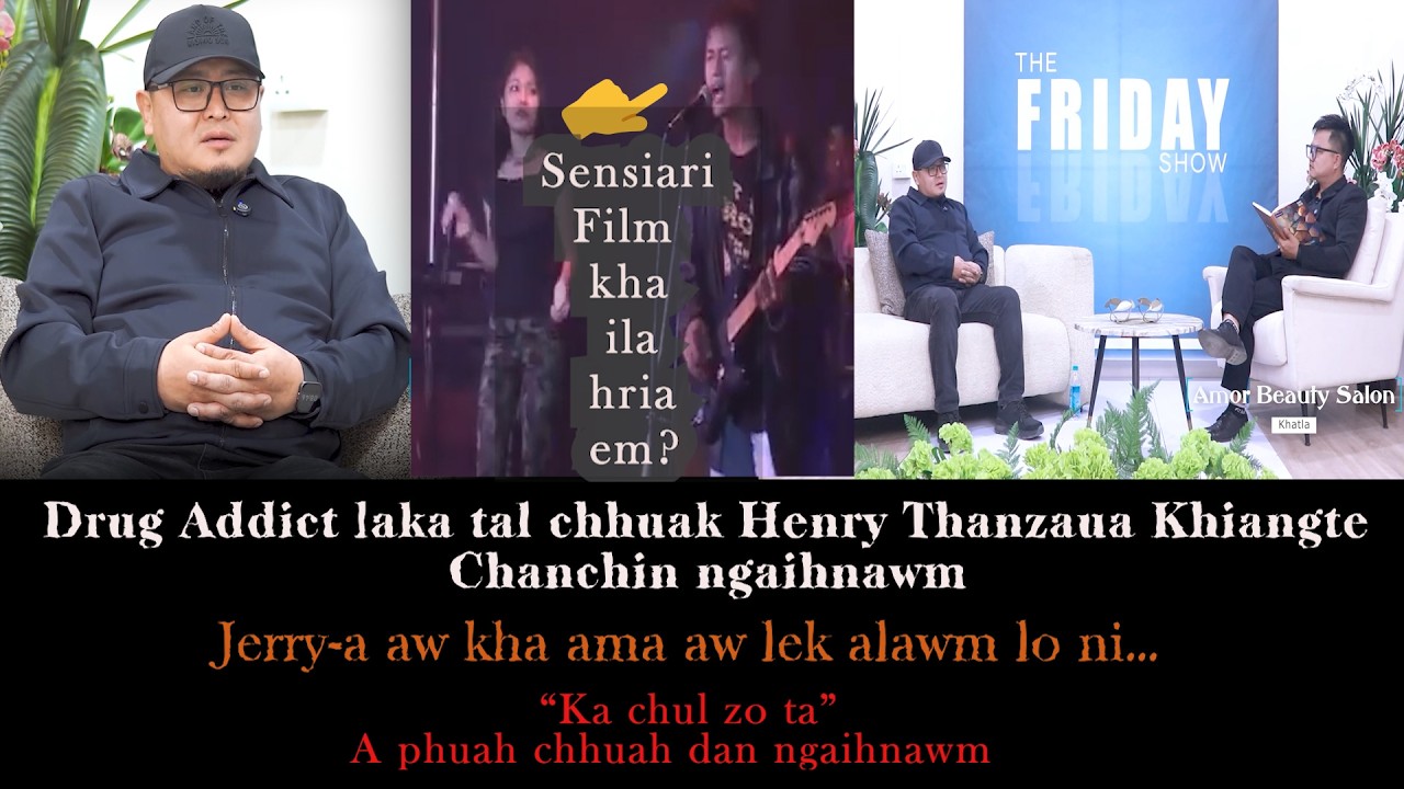 Henry Thanzaua kha ila hria em?? // A chanchin ngaihnawm lutuk hi...