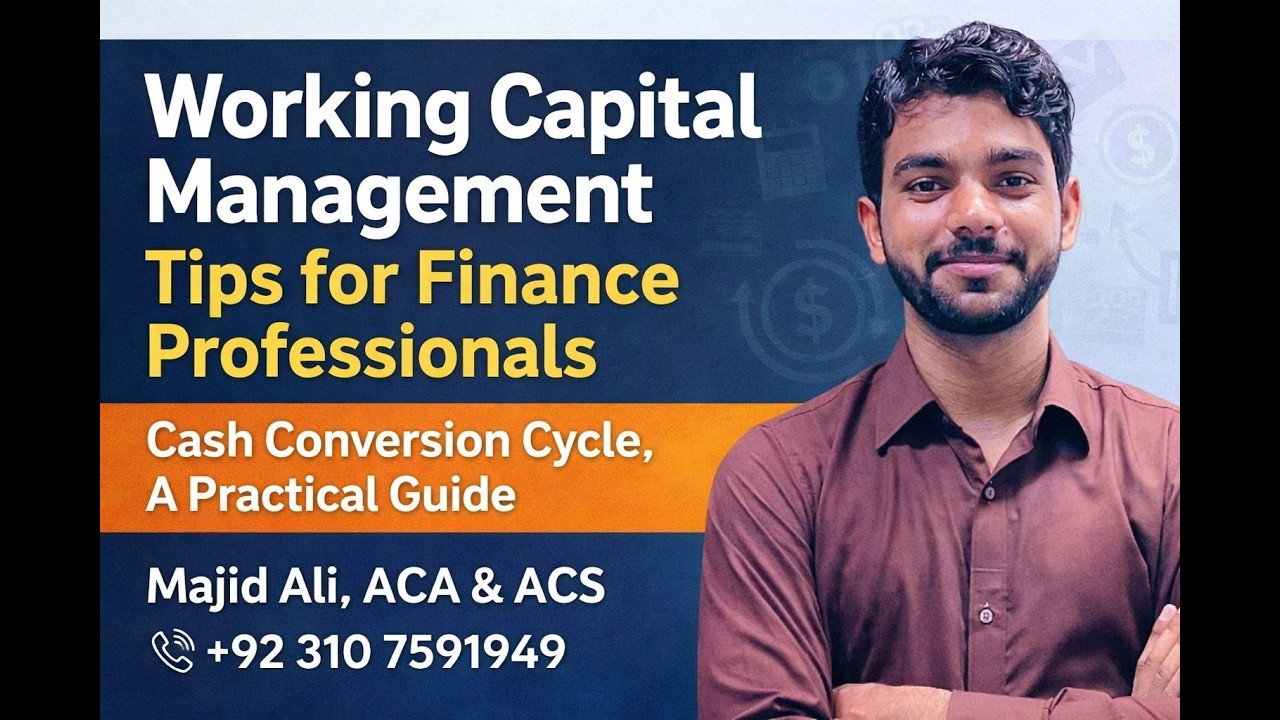 Working Capital Management Tips for Finance Professionals| Cash Conversion Cycle, A Practical guide