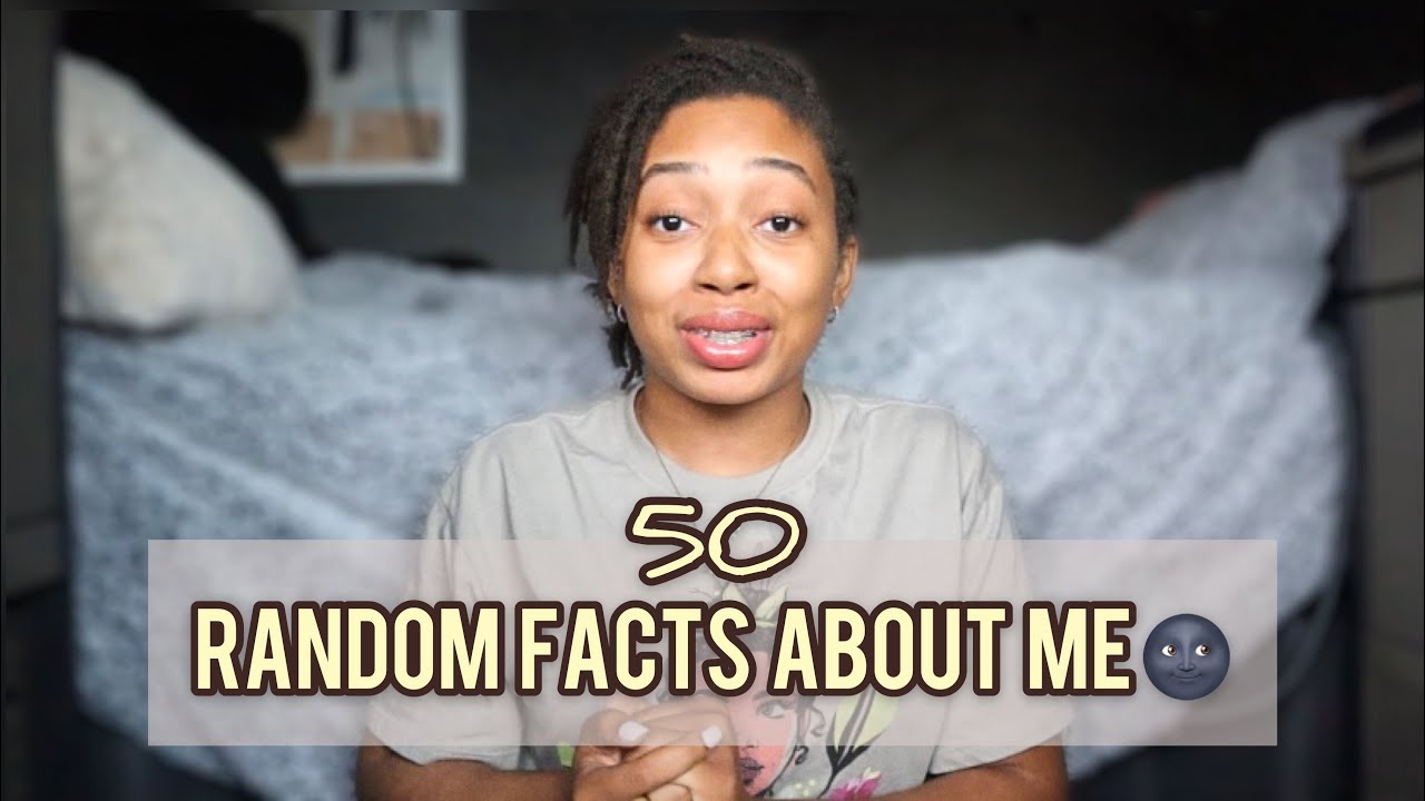 50 facts about me - I decided to get a lil personal 😅