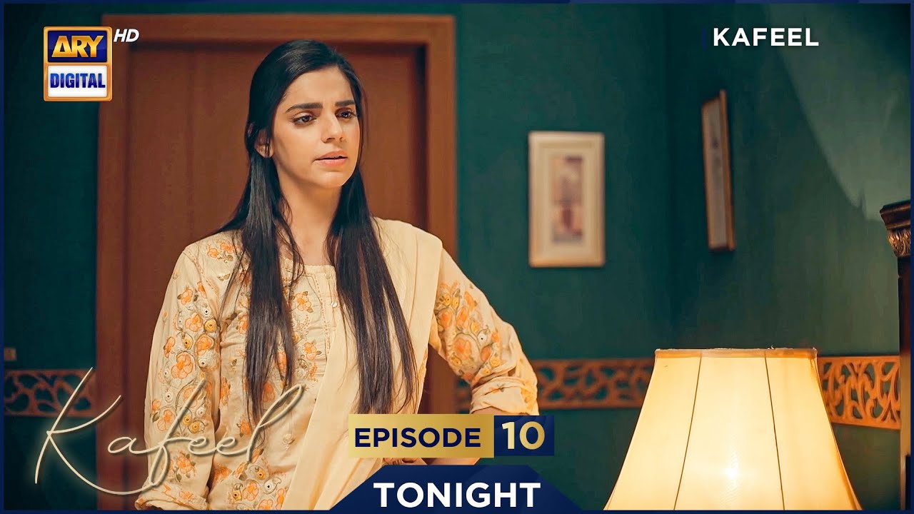 Kafeel Episode 10 | Promo | Tonight | Emmad Irfani | Sanam Saeed | ARY Digital Drama