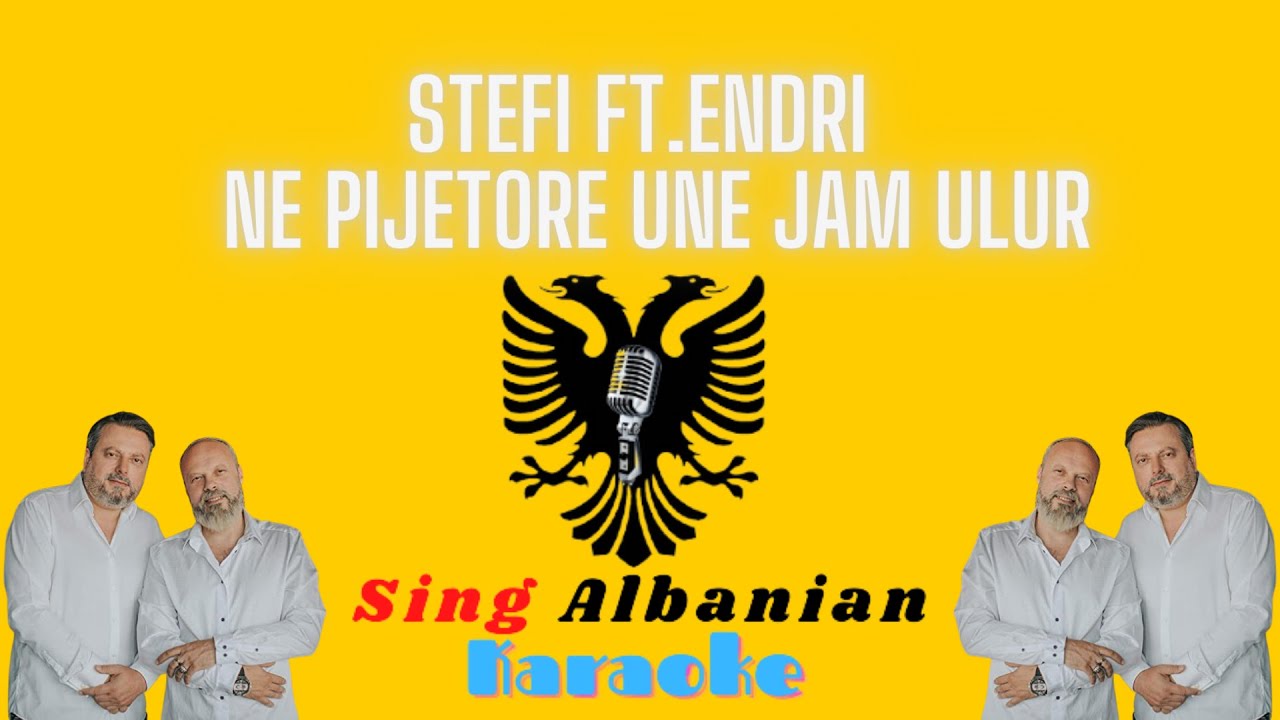 Stefi ft.Endri - Ne pijetore une jam ulur | Karaoke | Kendo Shqip | Sing Albani