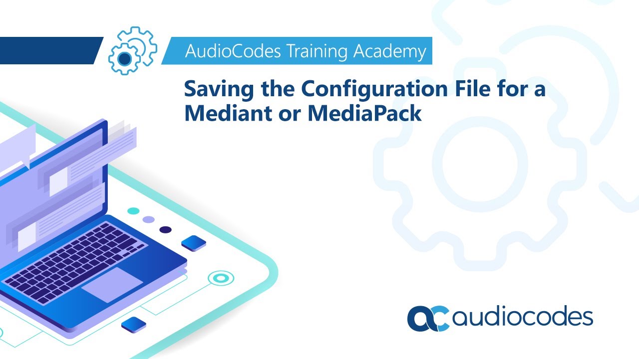 Saving the configuration file for a Mediant or MediaPack