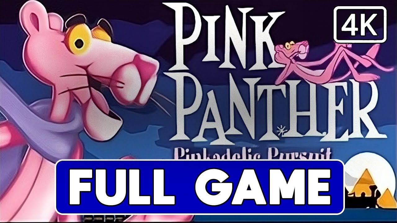 Pink Panther Pinkadelic Pursuit Gameplay Walkthrough FULL GAME [4K 60FPS]  No Commentary