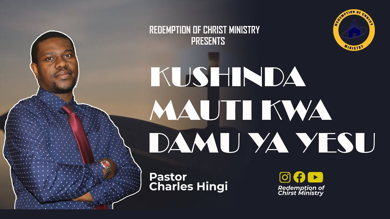 🔴#LIVE: KUSHINDA MAUTI KWA DAMU YA YESU - PASTOR CHARLES HINGI