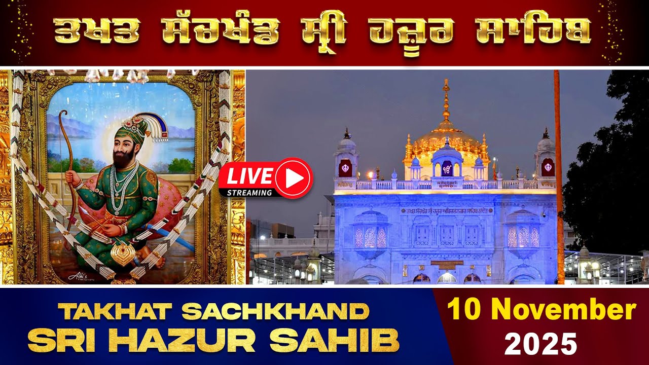 HD Live 10/11/2025 Evening Gurbani From Takhat Sachkhand Sri Hazur AbchalNagar Sahib Nanded.