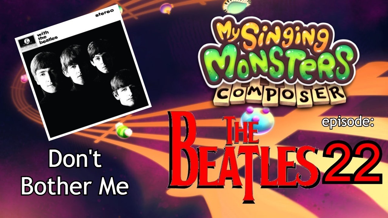 Beatles In MSM Composer 22 - Don't Bother Me