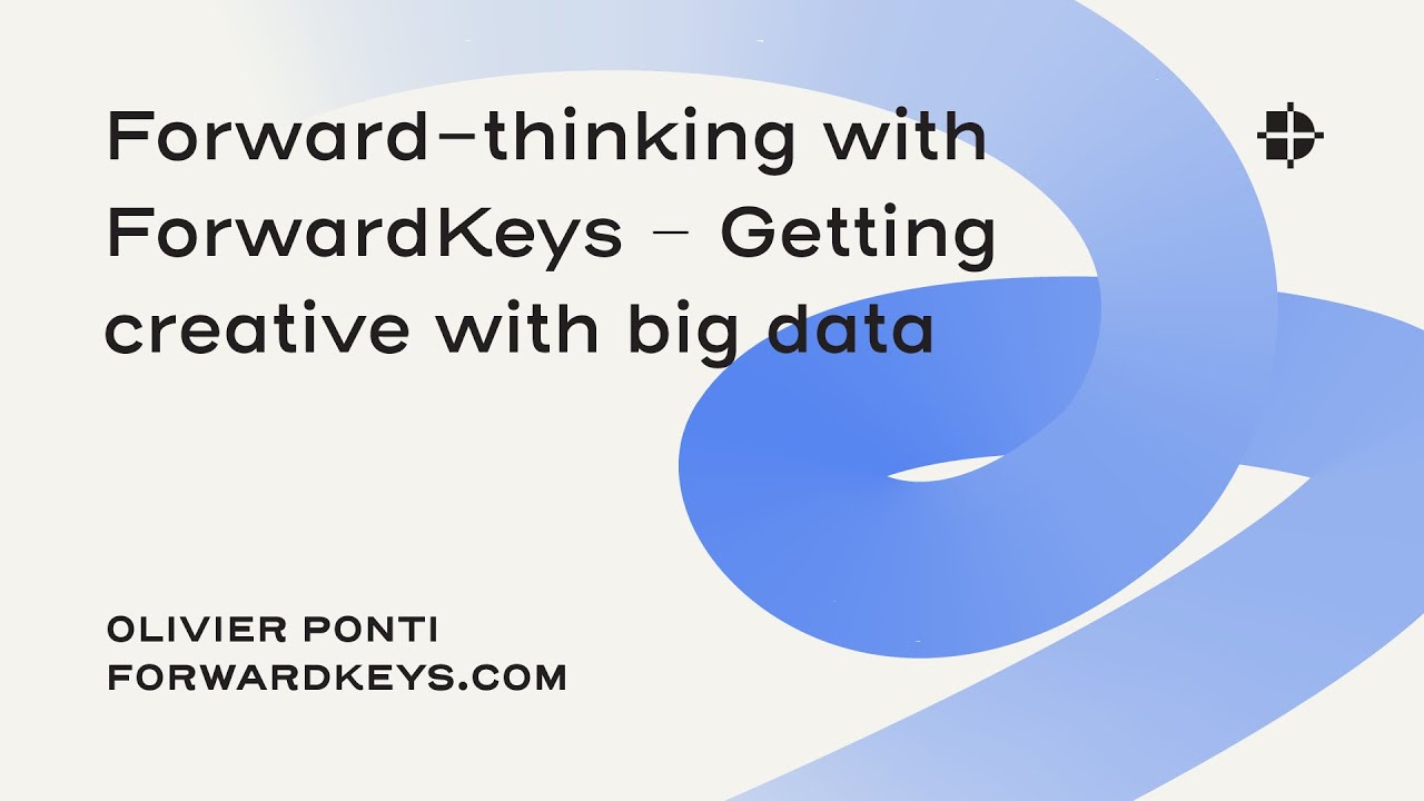 Olivier Ponti from forwardkeys.com &ndash; Getting creative with big data | DESIGN PLUS 2020