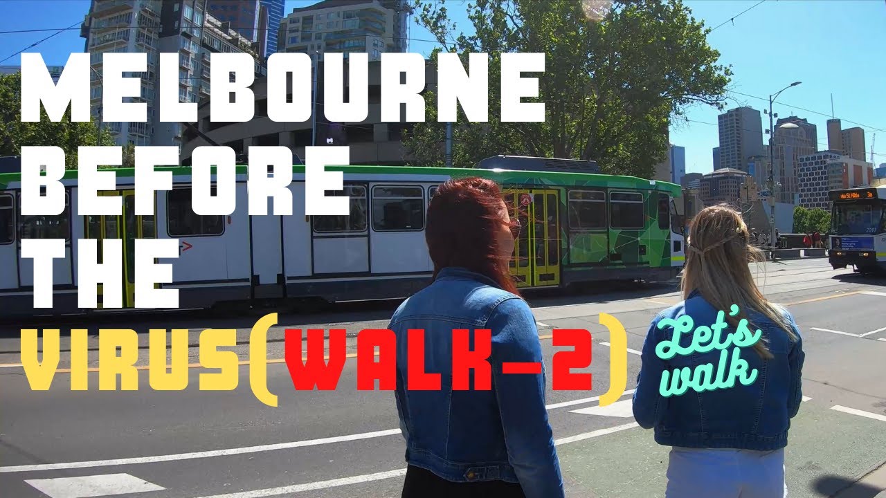 WALKING AROUND MELBOURNE CITY CENTRE | Melbourne City walk, before virus