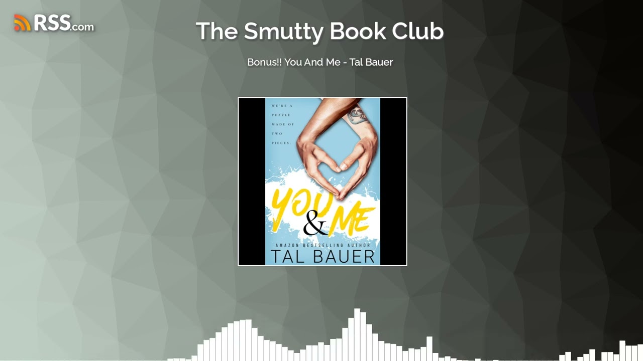 Bonus!! You And Me - Tal Bauer