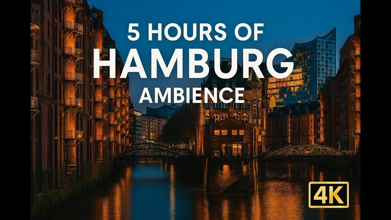 5-Hour Hamburg City Ambience – Calm Waterfront & Urban Atmosphere (4K)