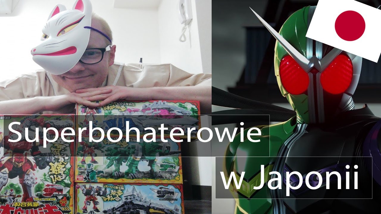 O japońskich superbohaterach Kamen Raider, Ultraman, Super Sentai - Podcast po Japonii #67