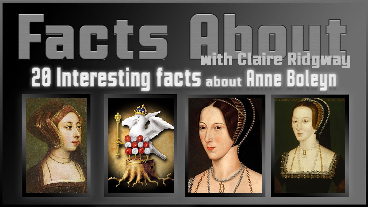 20 Interesting Facts about Anne Boleyn
