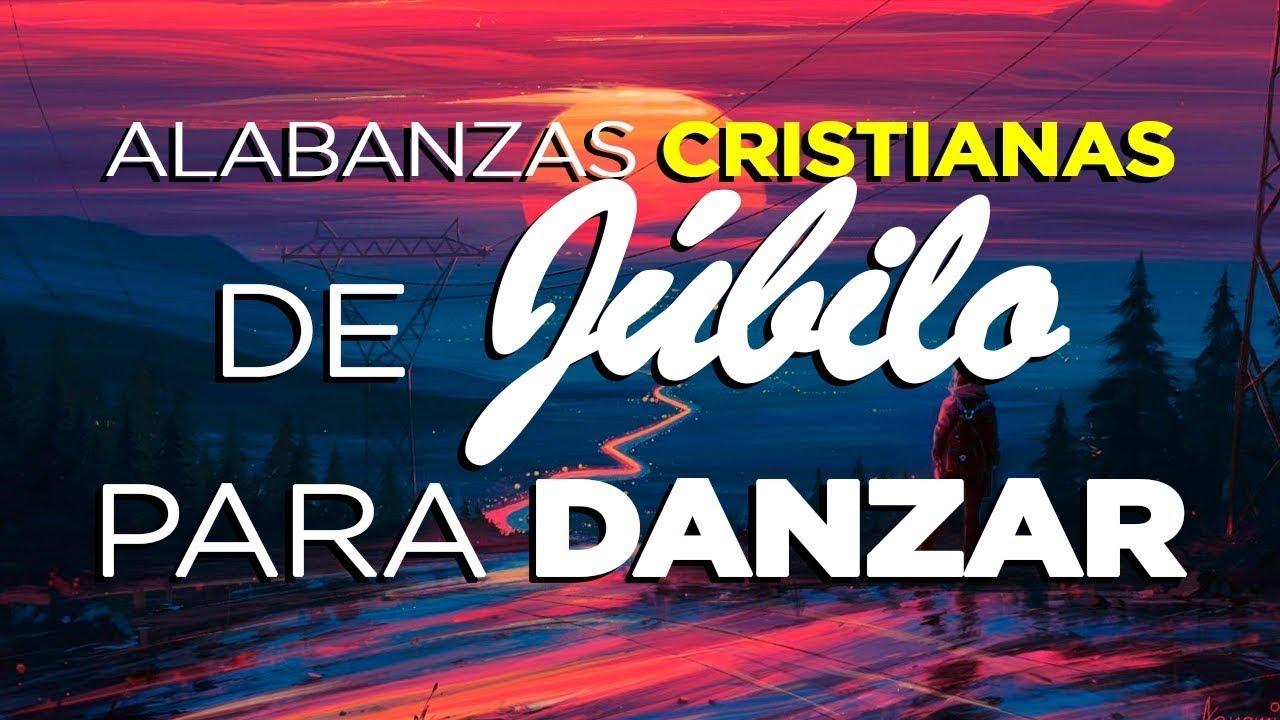 ALABANZAS DE JÚBILO PARA TENER UN AVIVAMIENTO