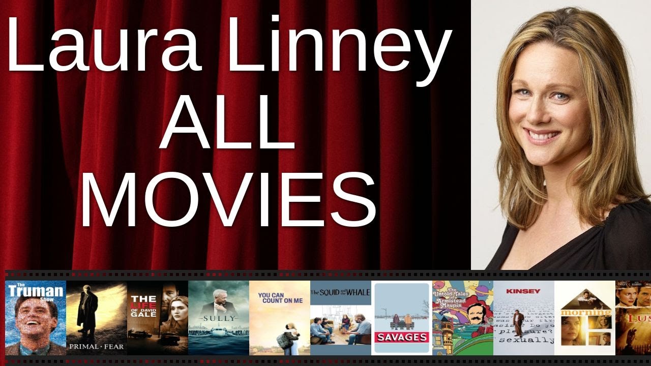 ALL Laura Linney Movies Ranked by Score (Critics + Fans)