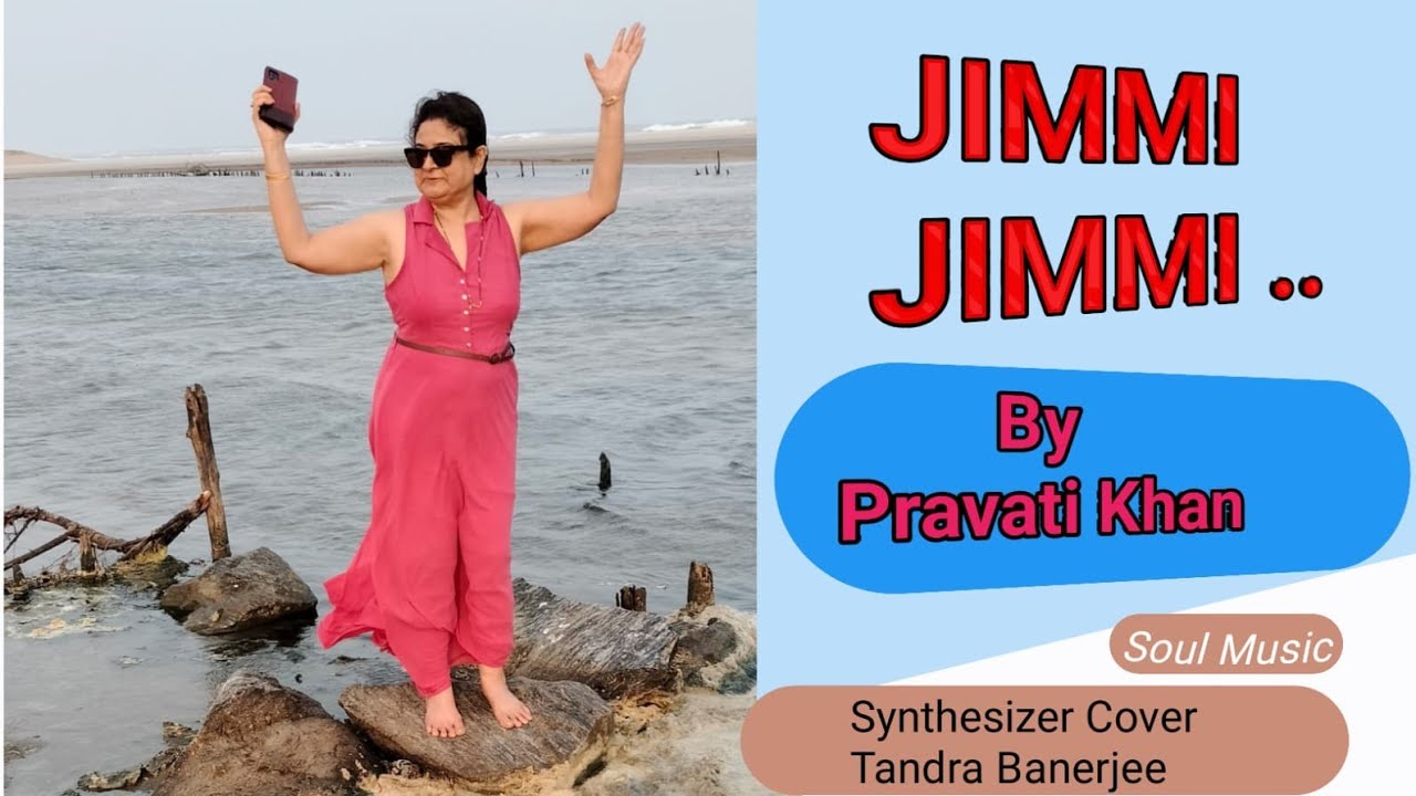 #jimmi jimmi jimmi#Synthesizer cover#soul music#tandra banerjee#disco dancer#parvati khan