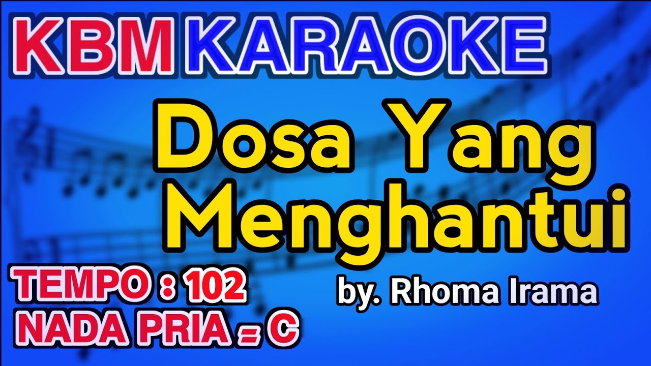 DOSA YANG MENGHANTUI - Rhoma Irama | KARAOKE HD