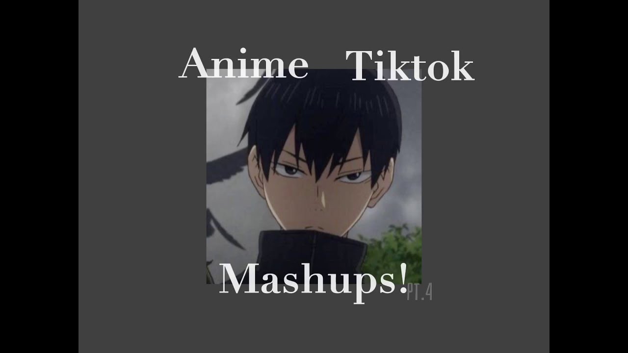 💀🦅Anime tiktok mashups!pt.5🦅💀