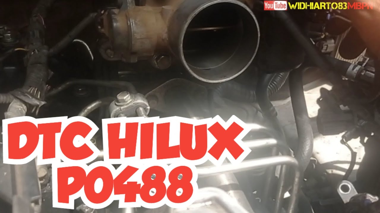 Tutorial cara perbaikan dtc P0488 hilux diesel