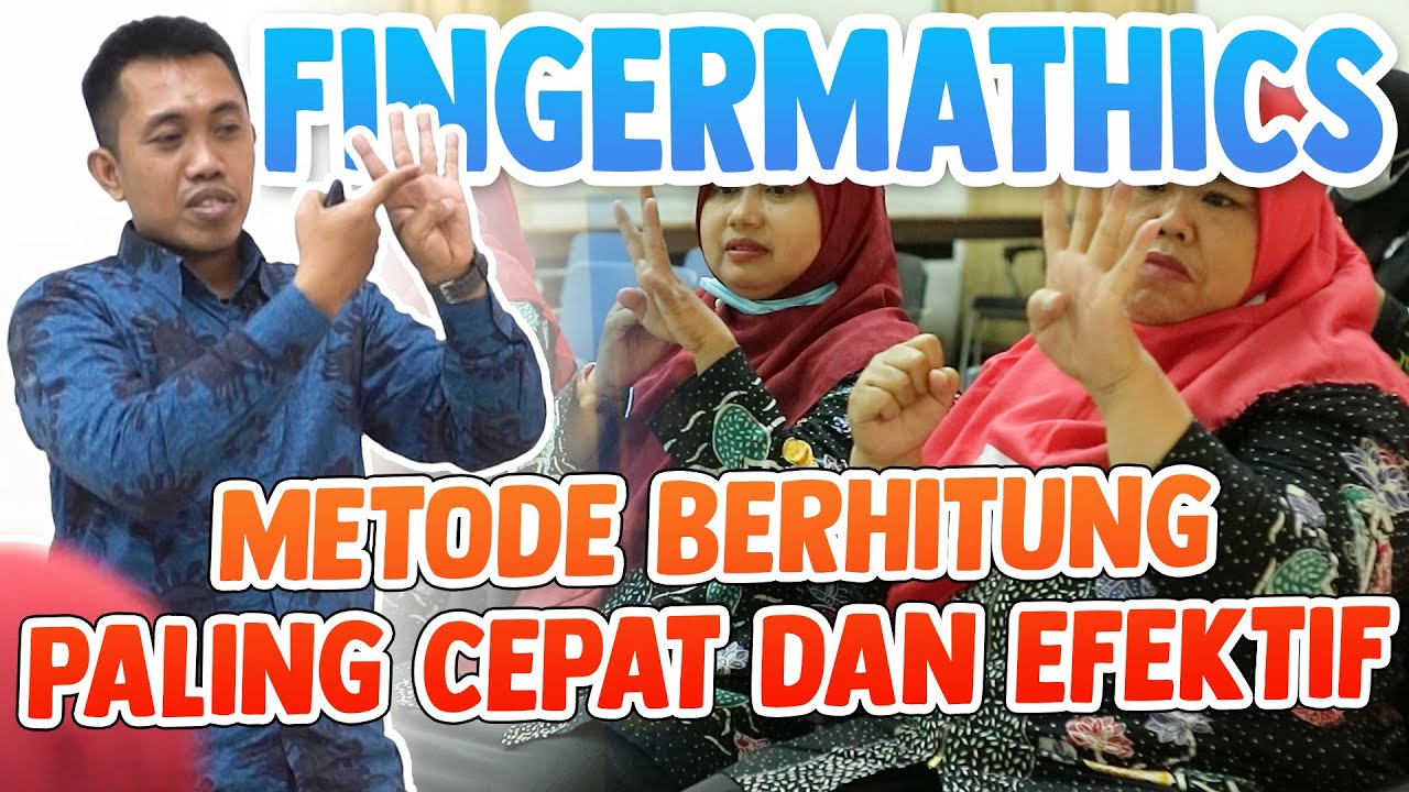 Metode Berhitung PALING CEPAT Hanya Menggunakan JARI TANGAN - Metode Fingermathics