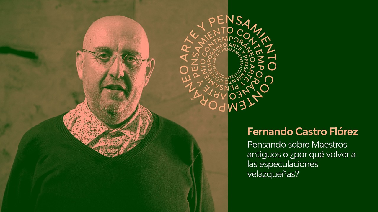 ARTE Y PENSAMIENTO | ‘MAESTROS ANTIGUOS’. FERNANDO CASTRO -  EN DIRECTO  🔴