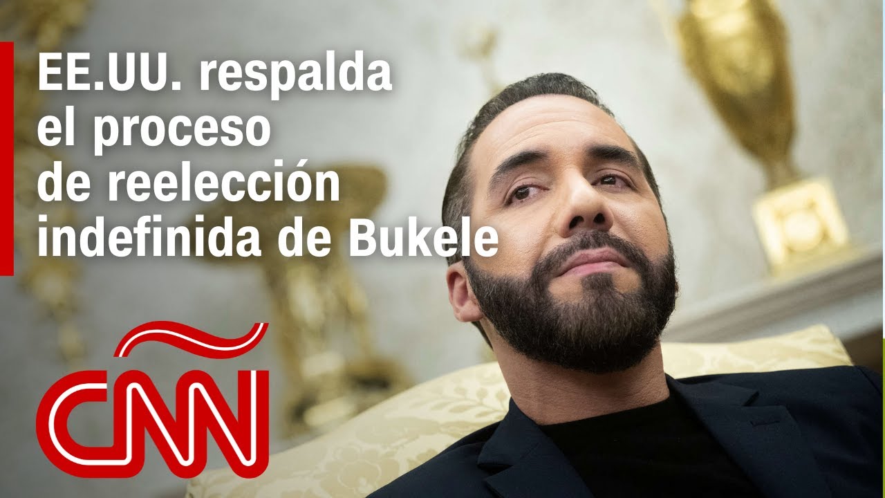 Departamento de Estado de EE.UU. apoya la reelección indefinida en El Salvador